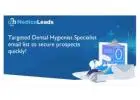 Dental Hygienist Specialists Email Database for Sale